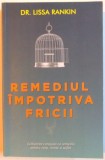 REMEDIUL IMPOTRIVA FRICII , 2015