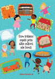 Cum trăiesc copiii prin alte colţuri ale lumii (ediție cartonată), Editura Paralela 45