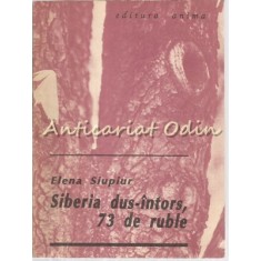 Siberia Dus-Intors, 73 De Ruble - Elena Siupiur