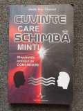 CUVINTE CARE SCHIMBA MINTI - Shelle Rose Charvet