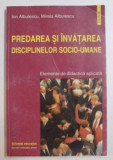 Predarea si invatarea disciplimelor Socio-umane Ion Albulescu, Mirela Albulescu