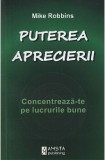 Puterea aprecierii | Mike Robbins, Amsta Publishing