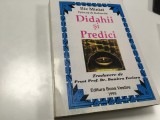 ILIE MINIAT, DIDAHII SI PREDICI. TRAD. PR D. FECIORU- REPRODUCE EDITIA 1945