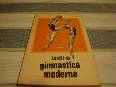 I. Jipa - Lectii de gimnastica moderna - 1972 foto