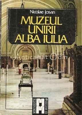 Muzeul Unirii Alba Iulia - Nicolae Josan foto