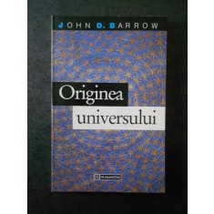 JOHN D. BARROW - ORIGINEA UNIVERSULUI