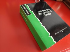 ANALELE SIGHET 7. ANII 1949-1953: MECANISMELE TERORII