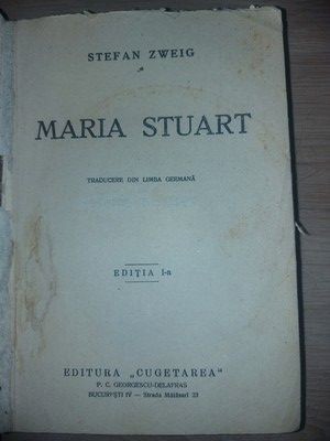 Maria Stuart Editia 1 - Stefan Zweig foto