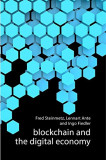 Blockchain and the Digital Economy | Fred Steinmetz, Lennart Ante, Ingo Fiedler, Agenda Publishing