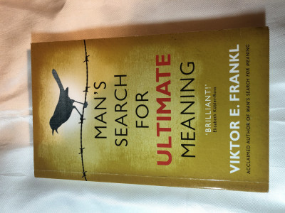 Man&amp;rsquo;s search for ultimate meaning, aut. Viktor Frankl, Rider 2011, noua foto