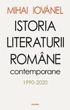 Istoria literaturii romane contemporane (1990-2020) &ndash; Mihai Iovanel