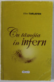 CU TAMAIA IN INFERN de EFIM TARLAPAN , SATIRE , FABULE , PARODII , EPIGRAME , AFORISME , 2013