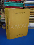 ALEXANDRU PASCANU - ARMONIA , 1982 ( CARTONATA , 685 PAG. )