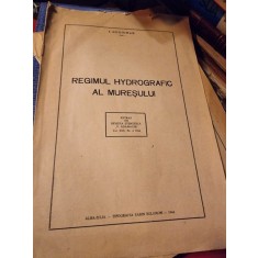 I. Gugiuman - Regimul Hidrografic al Muresului