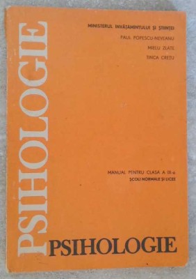 PSIHOLOGIE. MANUAL PENTRU CLASA A IX-A-PAUL POPESCU-NEVEANU, MIELU ZLATE, TINCA CRETU-259947 foto