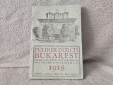 Ghid Bucuresti 1918, editia a doua, ed. Regele Carol