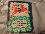 Calul cu potcoave de aur