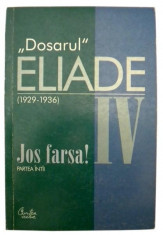 Dosarul Mircea Eliade vol. IV foto