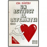 Ion Baiesu - Un activist al suferintei - 115134