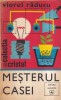 Carte Viorel Raducu - Mesterul casei, 1979, Editura Albatros, 245 pagini, 13x20 cm, Romana, Brosata, Stare Buna