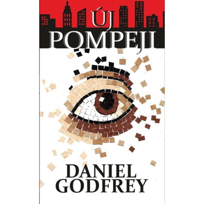 &Uacute;j Pompeji - Daniel Godfrey