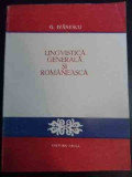 Lingvistica Generala Si Romaneasca - G.ivanescu ,545485