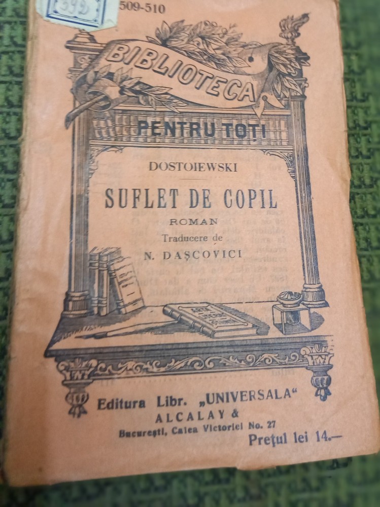 SUFLET DE COPIL DOSTOIEVSKI BIBLIOTECA PENTRU TOTI NR 509 510 | Okazii.ro