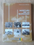 Romulus Cristea - Mărturii de la baricadă (2007)