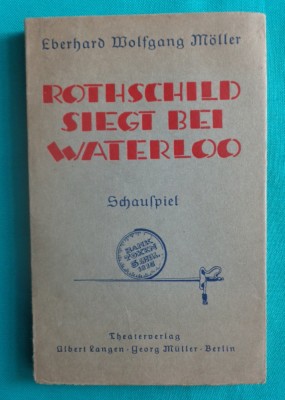 Eberhard Wolfgang Moller &amp;ndash; Rothschild siegt bei Waterloo ( prima editie 1934 ) foto