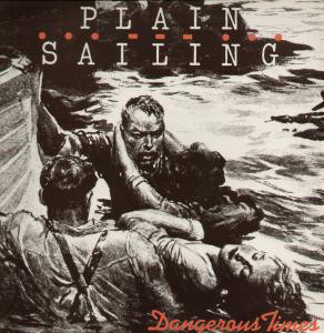 VINIL Plain Sailing &amp;lrm;&amp;ndash; Dangerous Times LP VG+ foto