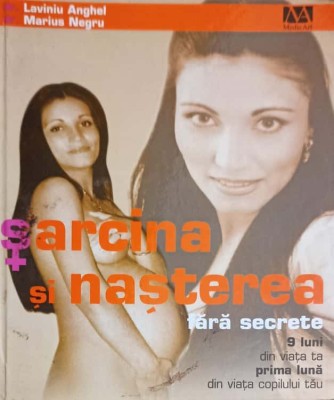 SARCINA SI NASTEREA FARA SECRETE-LAVINIU ANGHEL, MARIUS NEGRU foto