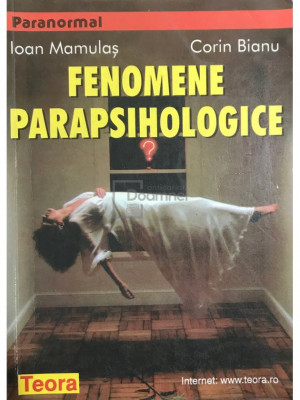 Ioan Mamulaș - Fenomene parapsihologice (editia 1999) foto