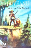 MARIA SA PUIUL PADURII-MIHAIL SADOVEANU-345436