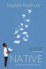 Native: Dispatches from an Israeli-Palestinian Life