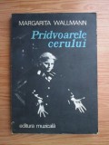 Margarita Wallmann - Pridvoarele cerului