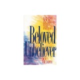 Beloved Unbeliever: Loving Your Husband Into the Faith