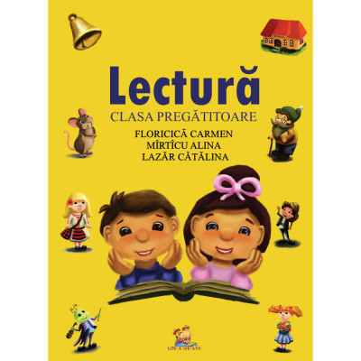 Lectura (clasa pregatitoare), Alina Mirticu, Carmen Floricica, Catalina Lazar foto