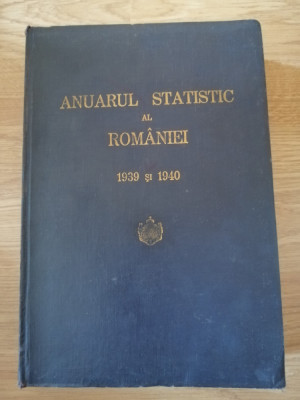 Anuarul statistic al Romaniei 1939 si 1940 foto