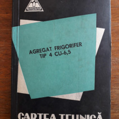 Carte tehnica Agregat Frigorifer tip 4 CU-6,5, Tehnofrig / R7P2F