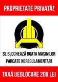 Indicator pentru proprietate privata se blocheaza roata masinilor parcate neregulamentar taxa deblocare 200 lei