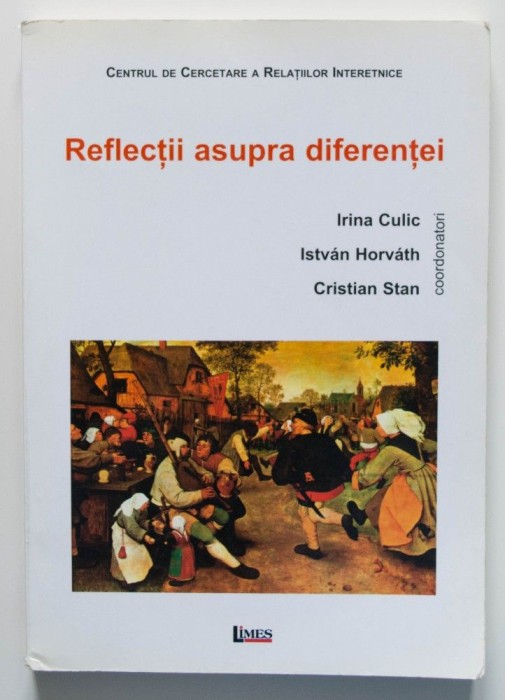 Irina Culic; Istvan Horvath; Cristian Stan - Reflecții asupra diferenței