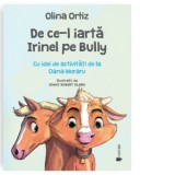 De ce-l iarta Irinel pe Bully - Olina Ortiz