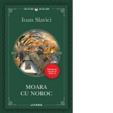 Carte Moara cu noroc de Ioan Slavici - Beletristica, Roman