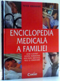 ENCICLOPEDIA MEDICALA A FAMILIEI de PETER ABRAHAMS , 2010