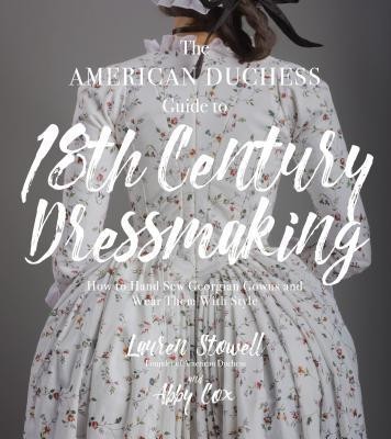 DIY 18th Century Hand-Sewn Gowns: Create Authentic Gowns from Italy, France and England foto