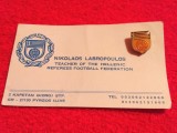 Insigna + carte de vizita - Federatia Arbitrilor de Fotbal din GRECIA