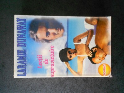 LARAMIE DUNAWAY - LECTII DE SUPRAVIETUIRE foto