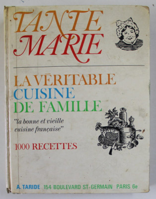 TANTE MARIE , LA VERITABLE CUISINE DE FAMILLE , 1000 RECETTES , 1966 foto
