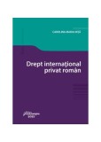 Drept internațional privat rom&acirc;n - Paperback brosat - Carolina Maria Niţă - Hamangiu