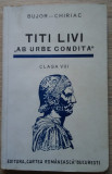 Titus Livius / AB URBE CONDITA, LIBRI XXI - XXII,text latin, editie 1942